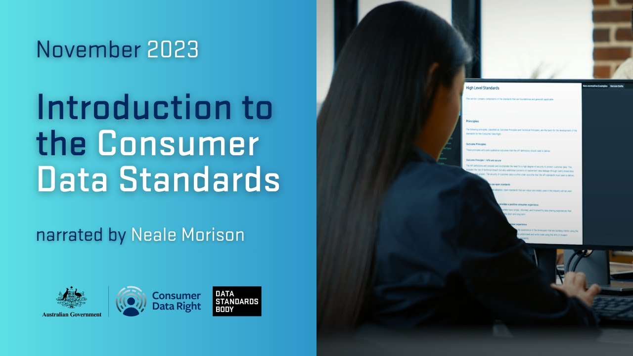 [88] Introduction to the Consumer Data Standards - narrated by Neale Morison (10/11/2023)