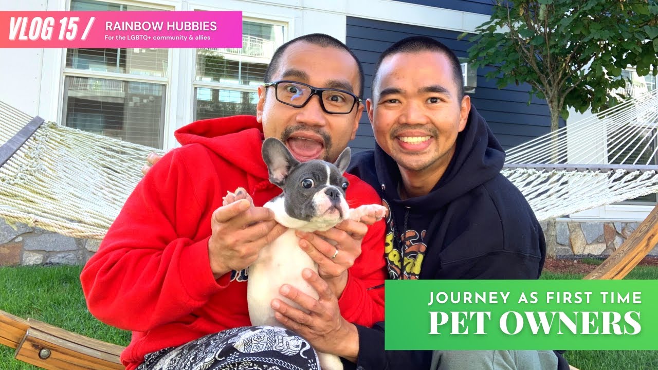 JOURNEY AS FIRST TIME PET OWNERS | VLOG 15: French Bulldog | LGBTQ+ Inspiration