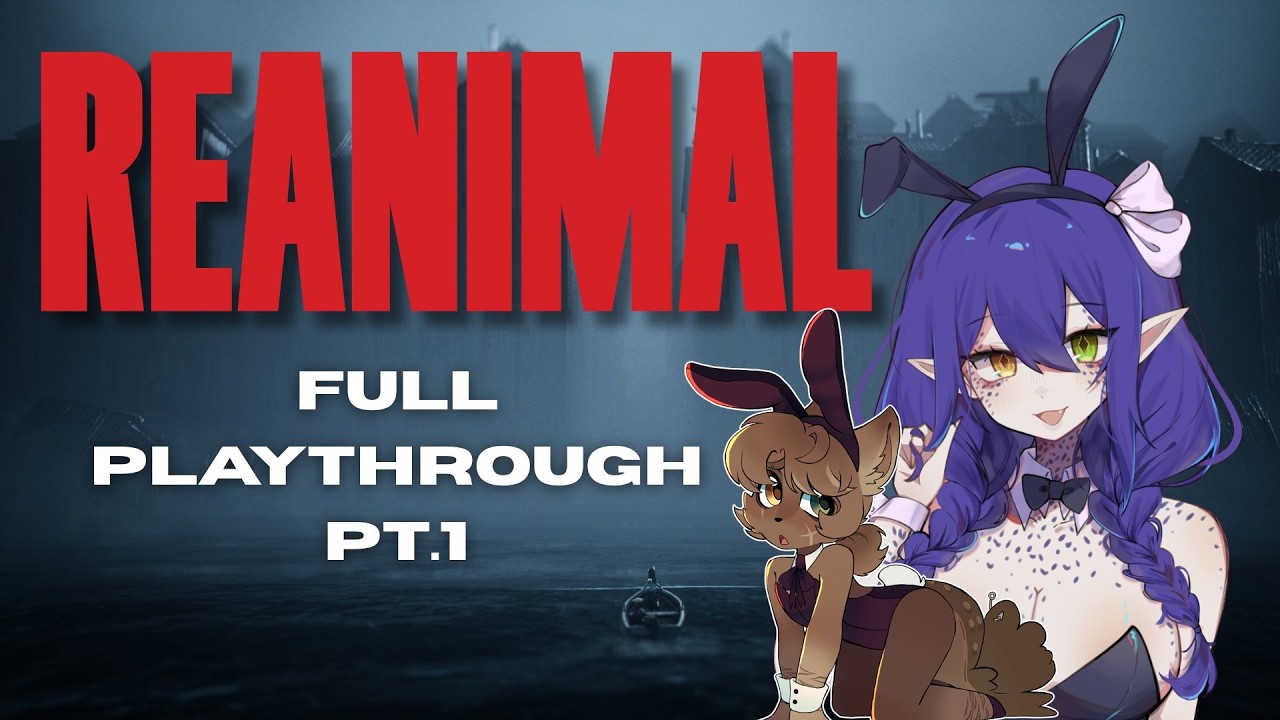 REANIMAL PLAYTHROUGH (Pt. 1) | Full VOD