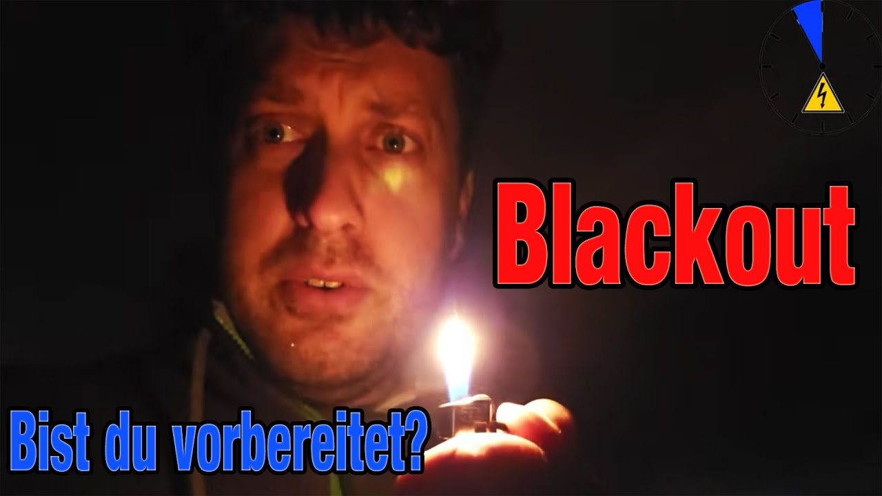 Blackout Deutschland - Ich bin vorbereitet! Du auch? Meine Tipps