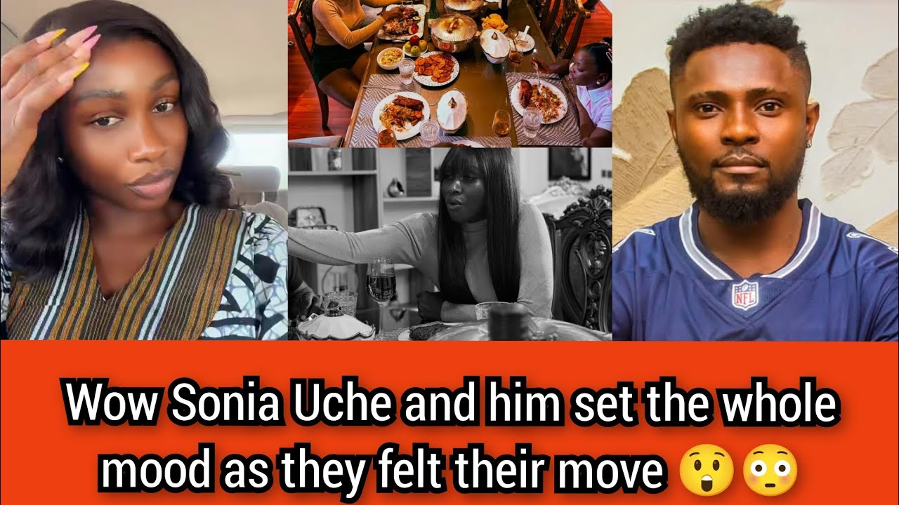 Wow Sonia Uche and him set the whole mood as they felt their move 😲😳.