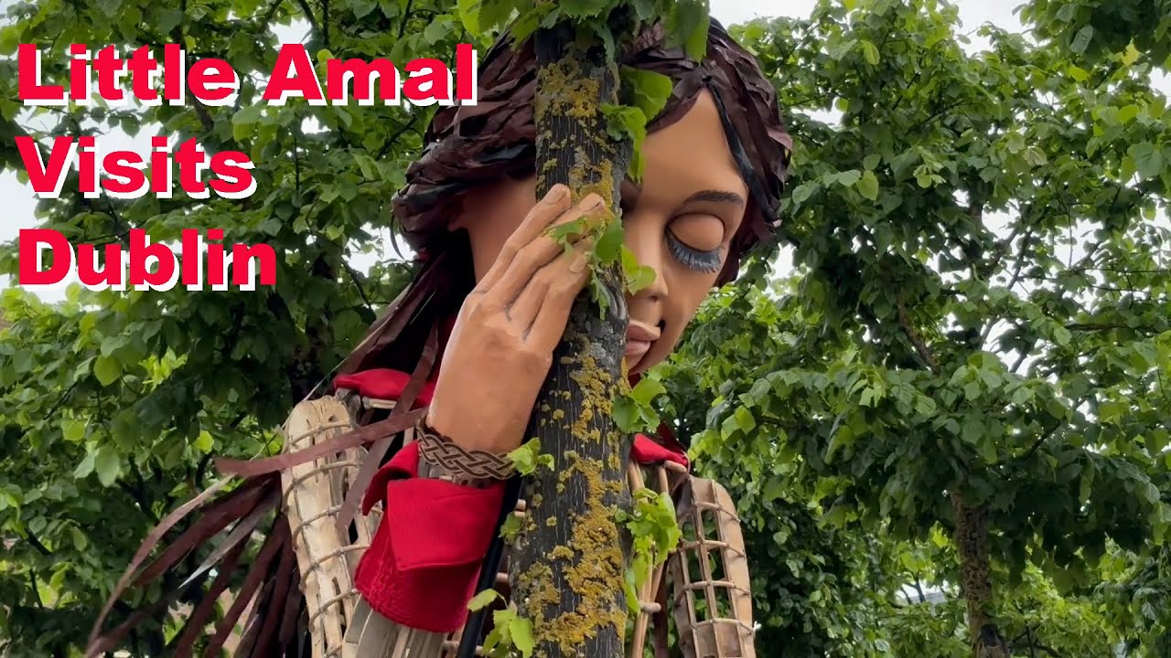 The Art of Displacement: Little Amal Visits Dublin