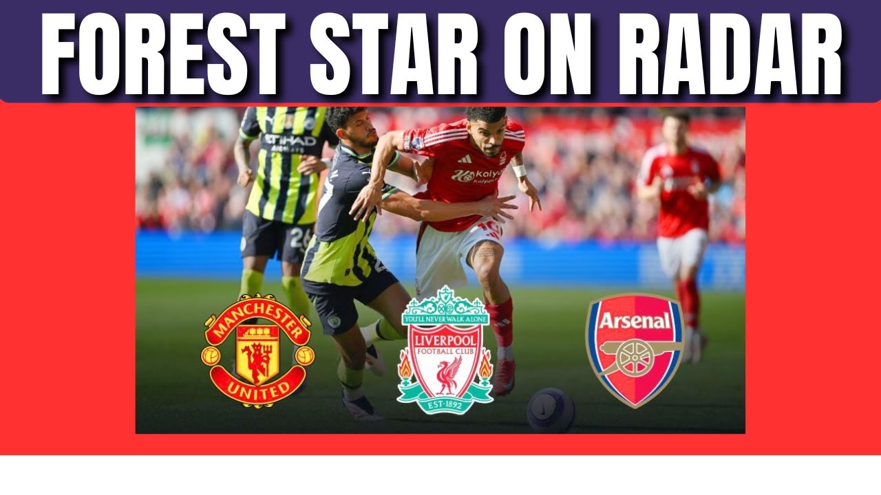🚨RED ALERT🚨: Man Utd target Forest star | &euro;60m transfer