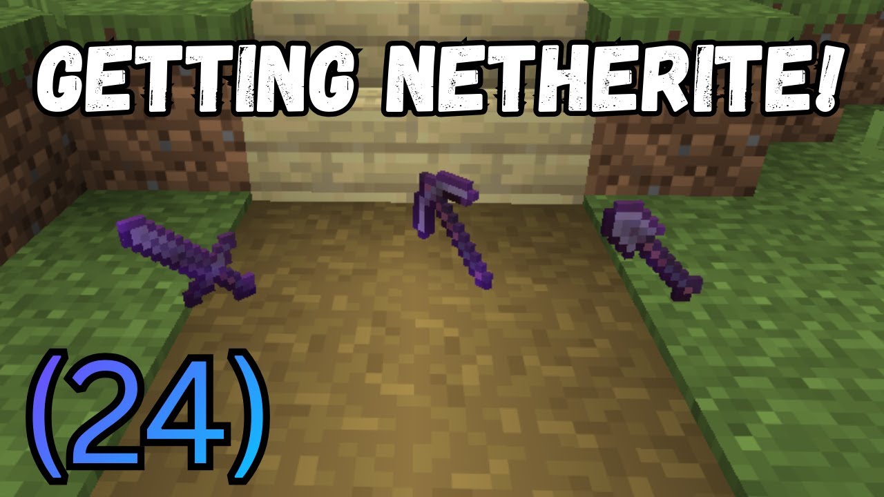 Getting Netherite! (24)