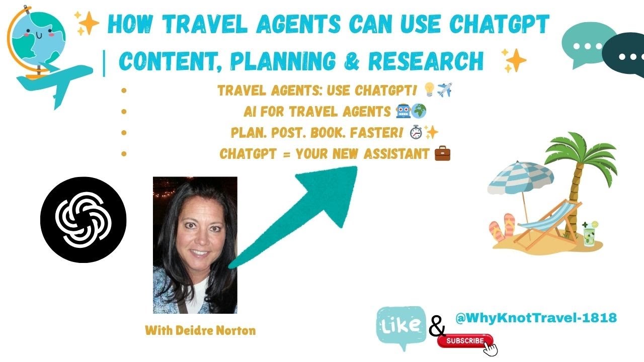 ✨ How Travel Agents Can Use ChatGPT | Content, Planning & Research with Deidre Norton ✨