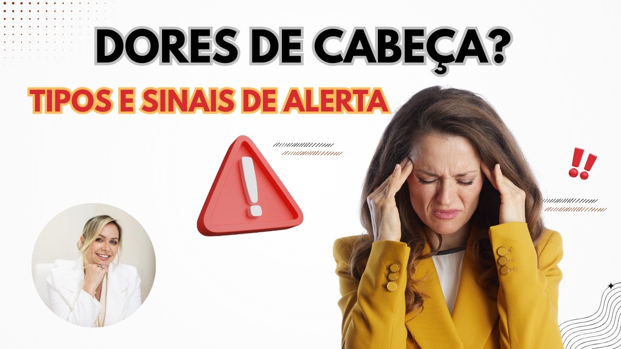 Dor de cabeça pode ser algo sério? Entenda os sinais de alerta