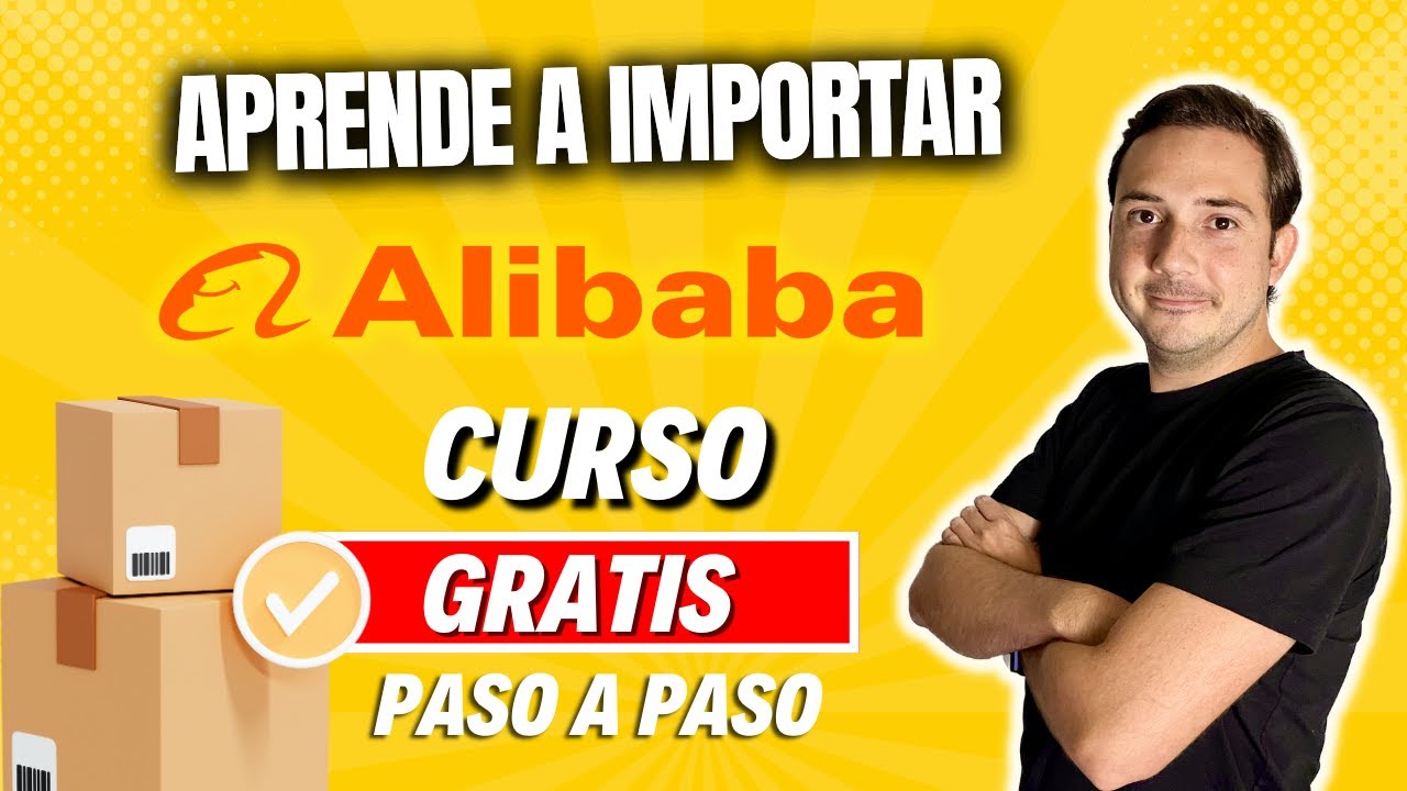 Como Importar de Alibaba - Curso de importación completo