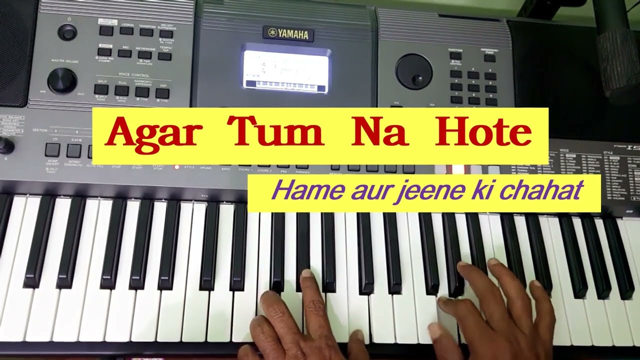 Agar tum na hote||Hame aur jeene ki ||tutorial