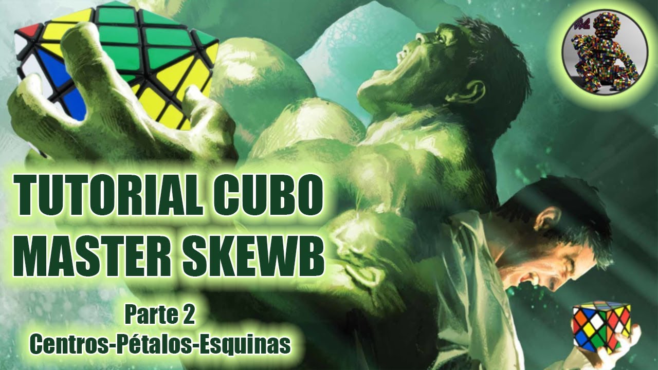 TUTORIAL/SOLUCIÓN/CUBO MASTER SKEWB/LANLAN/ Parte 2