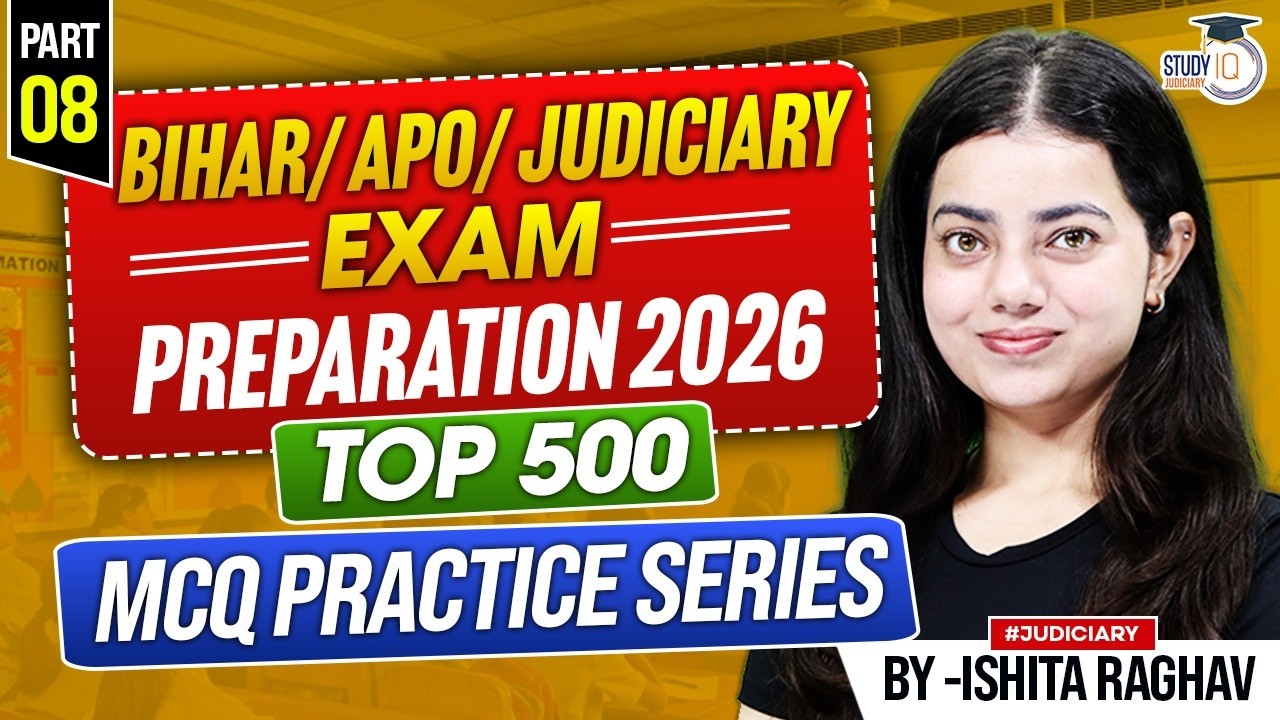 BIHAR APO/ JUDICIARY EXAM PREPARATION 2026 | TOP 500 MCQ PRACTICE SERIES | PART 8 | By- Ishita