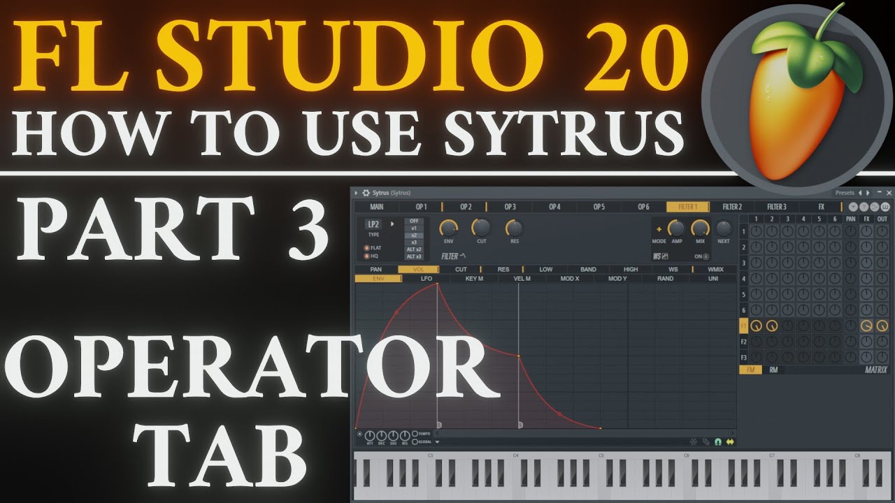 Вкладка оператора Sytrus | Часть 3 | Учебное пособие по FL Studio 20