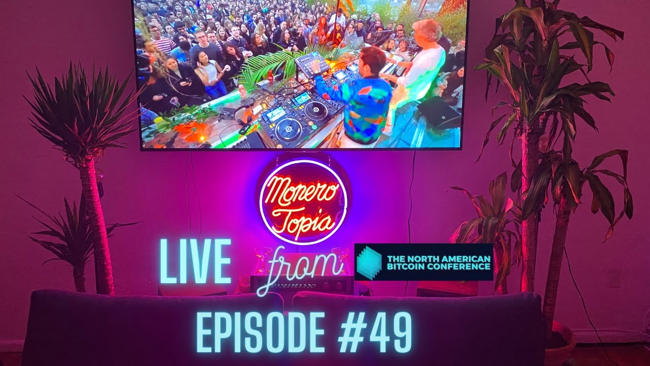 LIVE from The North American Bitcoin Conference! MONEROTOPIA EPI #49