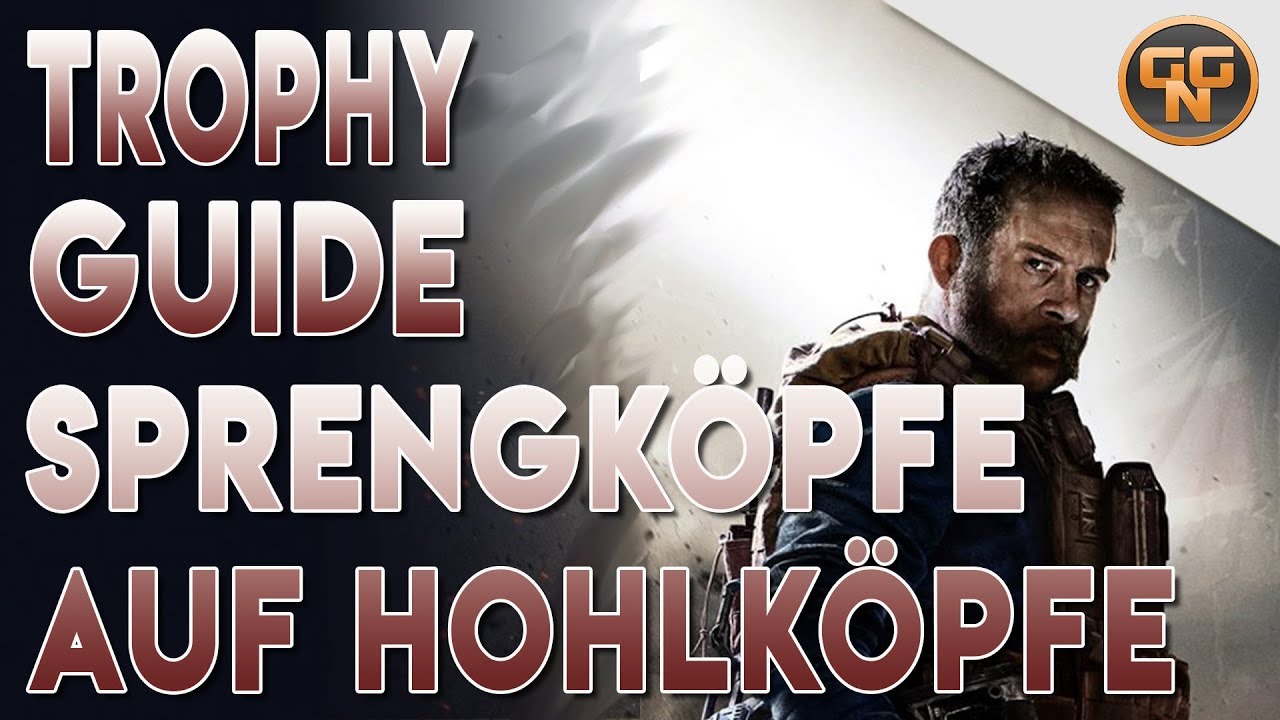 Call of Duty Modern Warfare 2019 - Sprengköpfe auf Hohlköpfe - Trophy / Achievement Guide