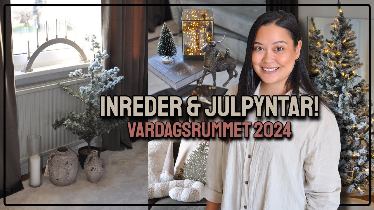 INREDER & JULPYNTAR VARDAGSRUMMET 2024! ☃️ – Del 2