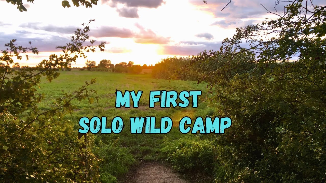 First solo wild camp