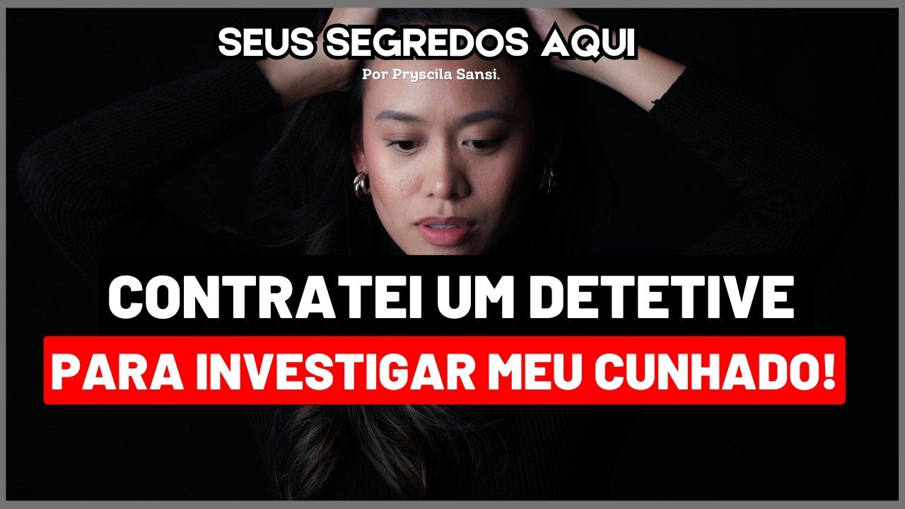 MINHA IRMÃ AINDA VISITA ELE NA CADEIA, SEM SABER  O MEU SEGREDO!