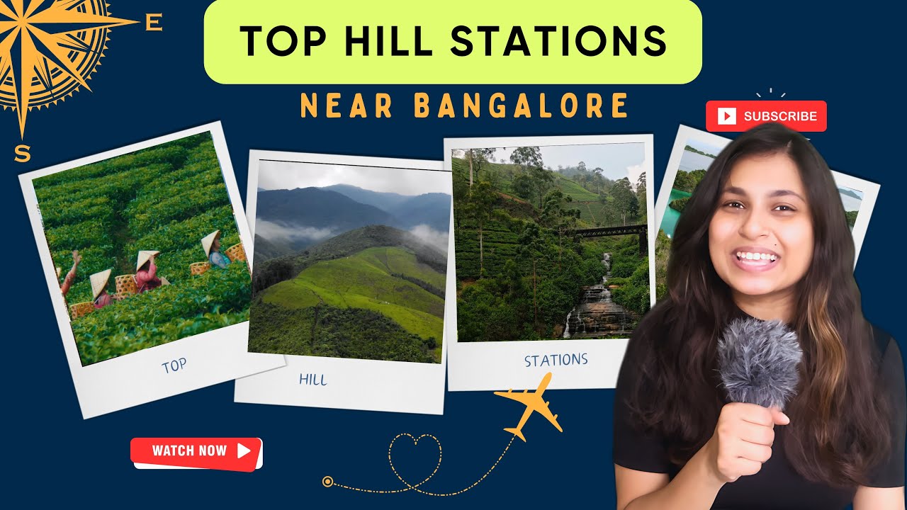 TOP HILL STATIONS NEAR BANGALORE | 2/3 DAYS | 100 Kms/200 Kms/300 Kms/400 Kms TRAVEL