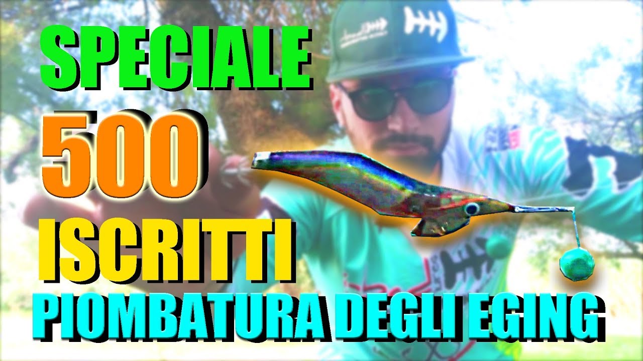 SPECIALE 500 ISCRITTI COME PIOMBARE GLI EGI PER RIMANERE IN PESCA 