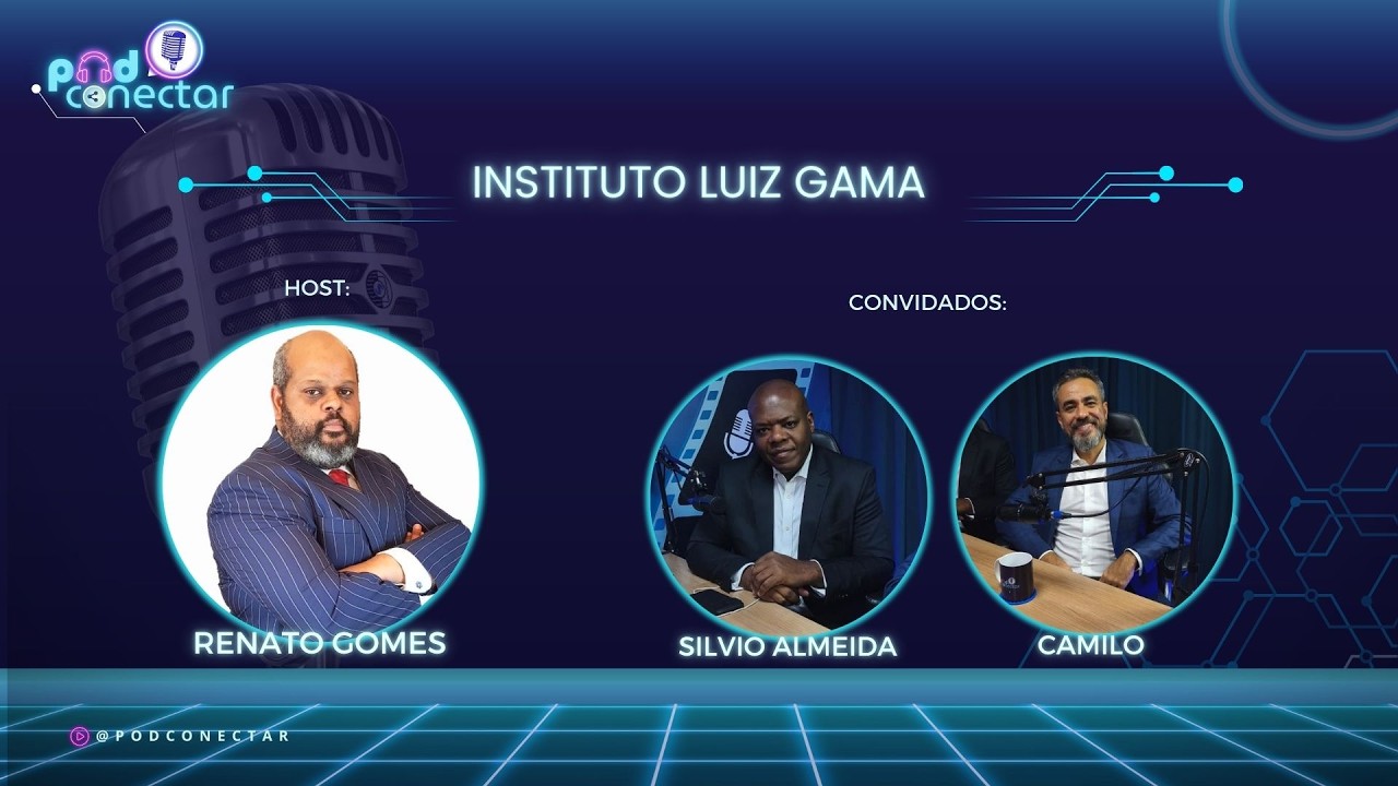 EP 25 | Instituto Luiz Gama