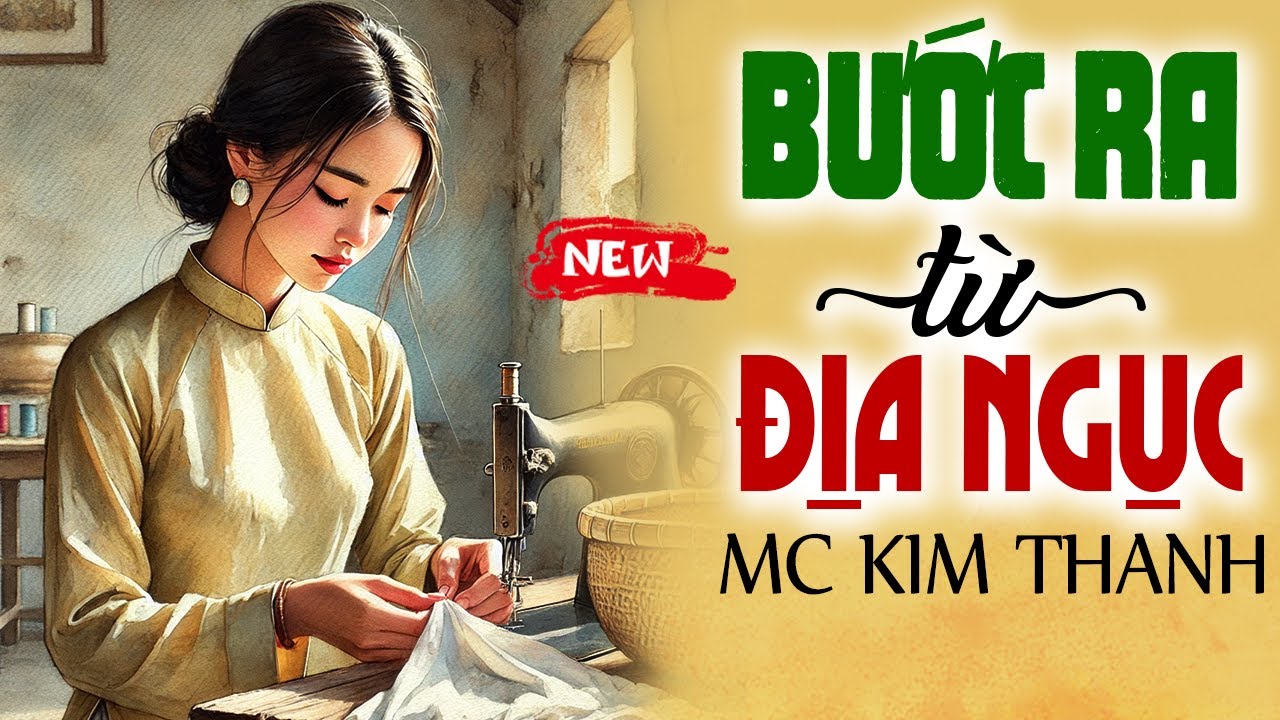 Truyện Đời Thực Hôn Nhân: BƯỚC RA TỪ ĐỊA NGỤC - Kim Thanh Đọc Truyện Mới Nhất 2025
