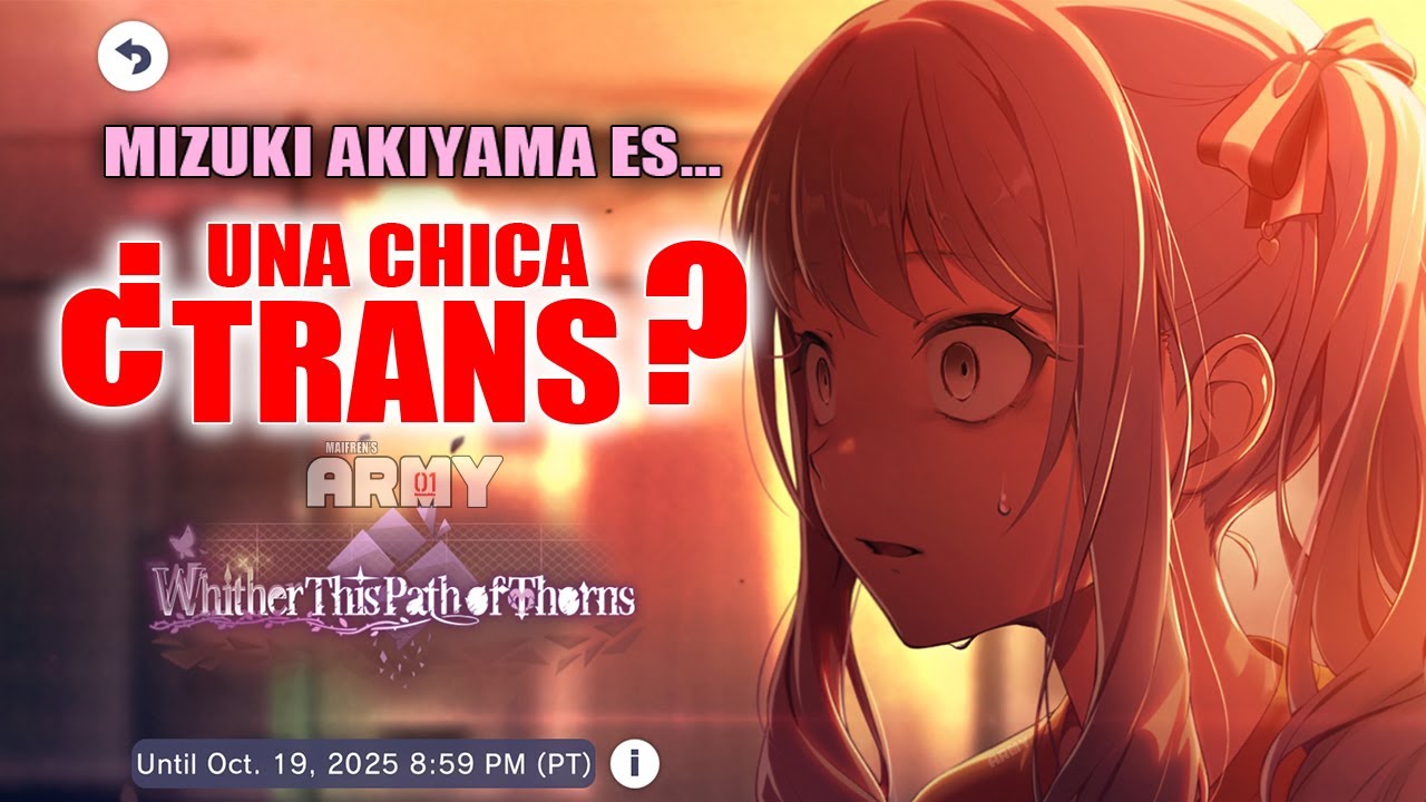 MIZU5 EXPLICADO Mizuki Akiyama: Wither this path of thorns