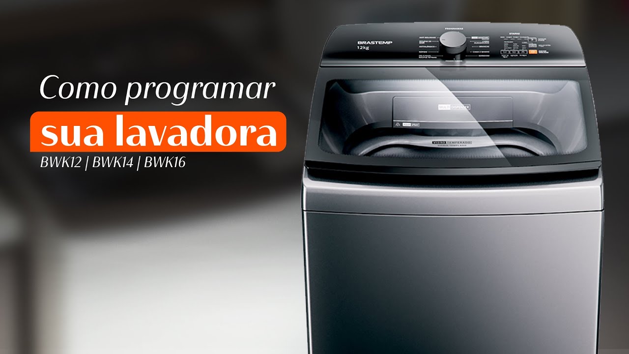 Brastemp Ensina - Como programar sua lavadora BWK12 | BWK14 | BWK16