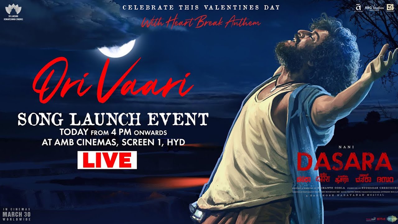 🔴LIVE: DASARA - Ori Vaari Song Launch Event | Nani | Keerthy Suresh | Srikanth Odela | TFPC
