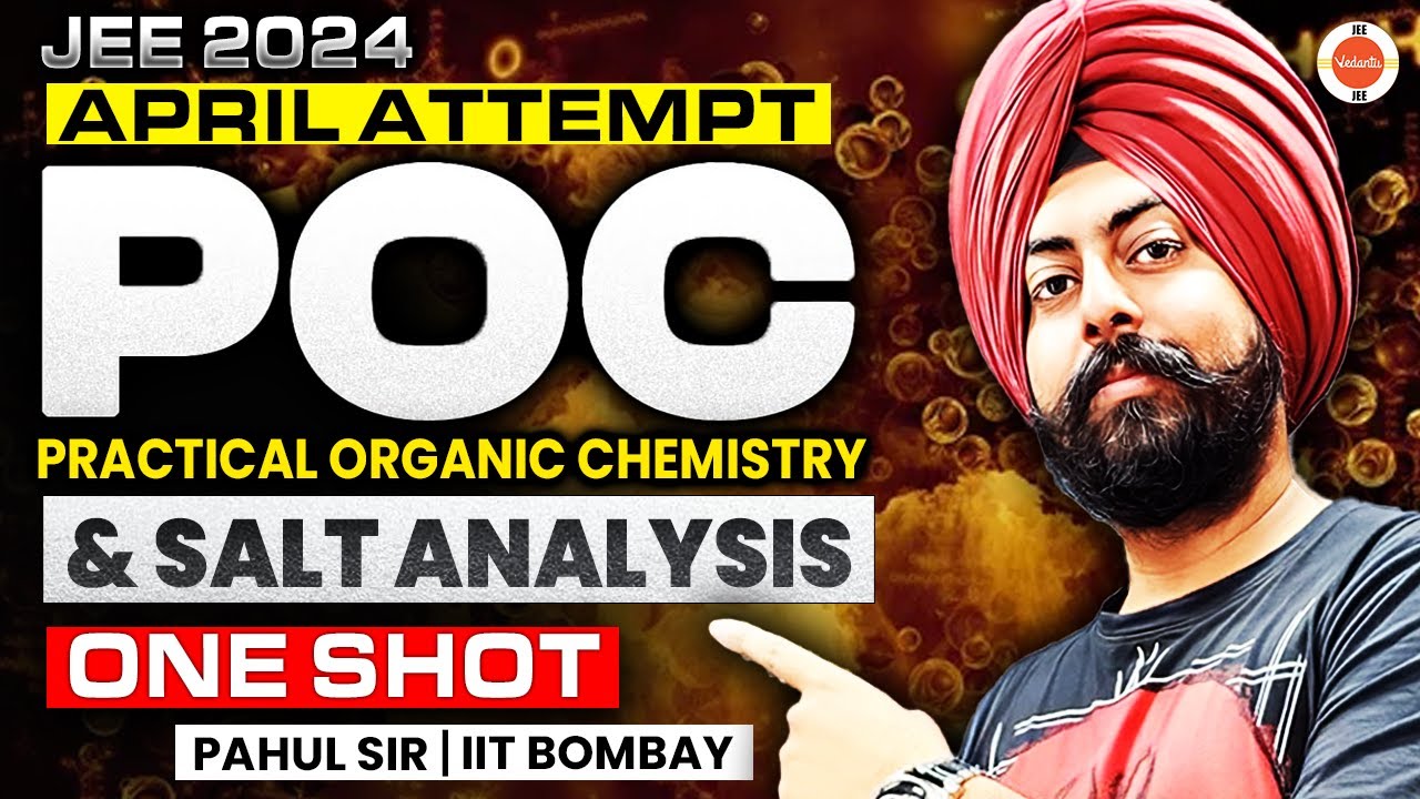 JEE Main 2024 | Marks Booster | Practical Organic Chemistry (POC) & Salt Analysis | Pahul Sir