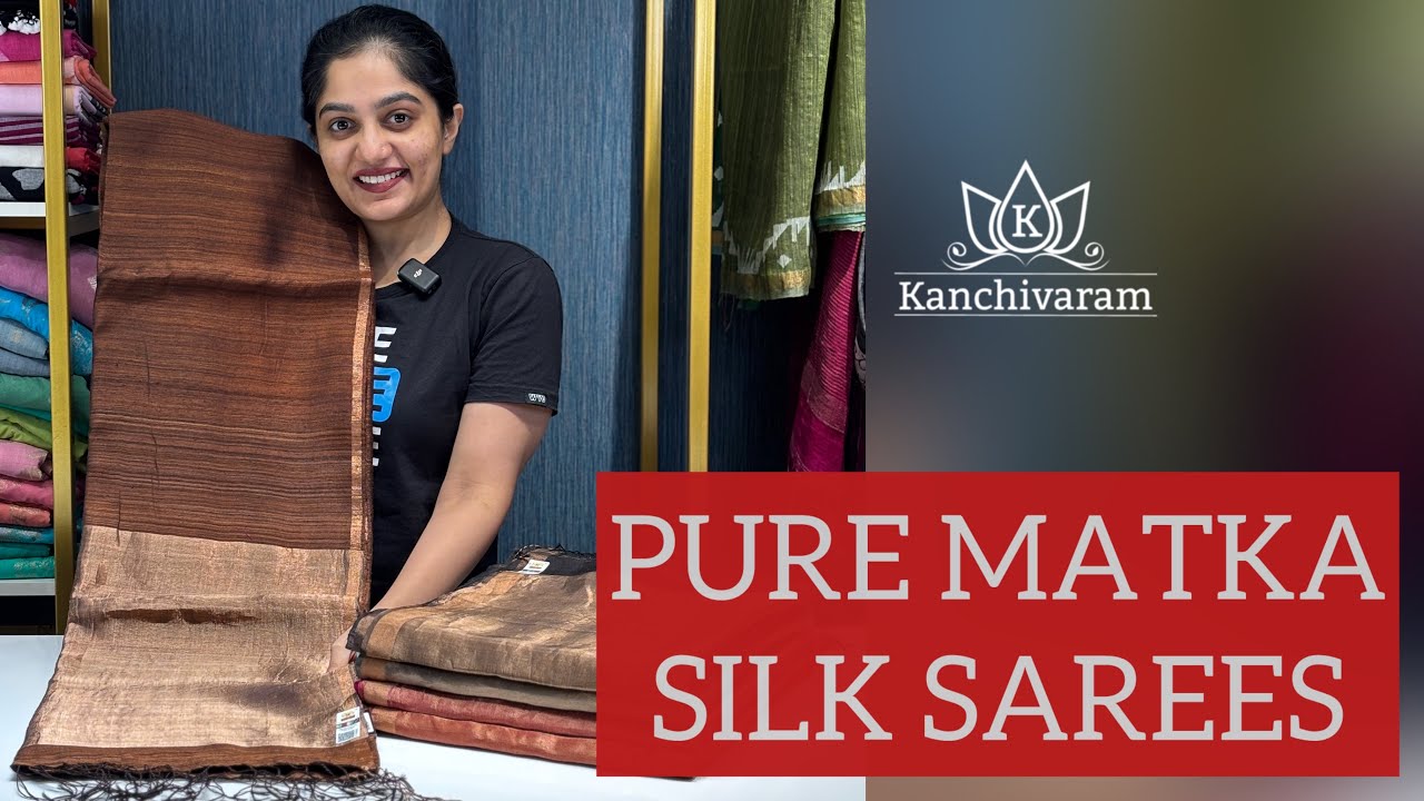 Pure Matka Silk Sarees