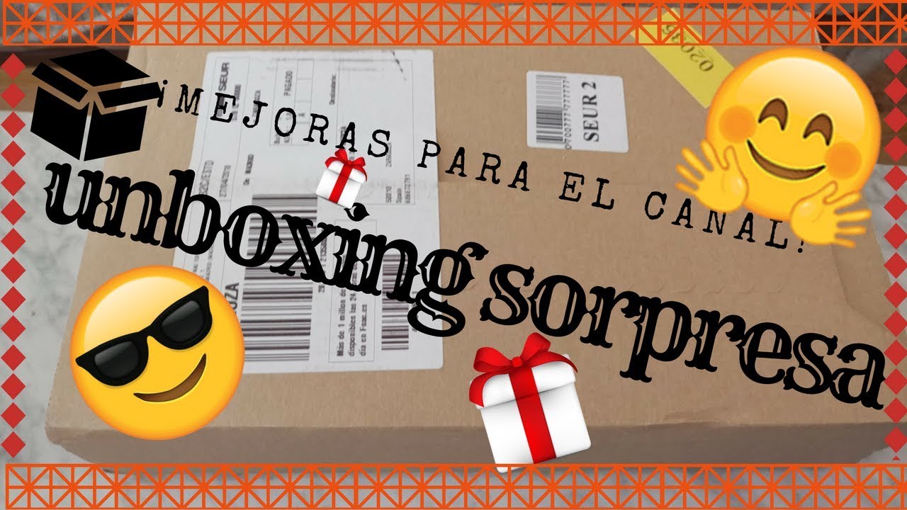 📦¡Unboxing sorpresa! 🙌Mejoras para el canal