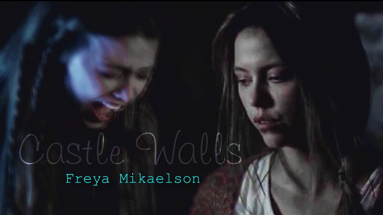Freya Mikaelson | Castle Walls