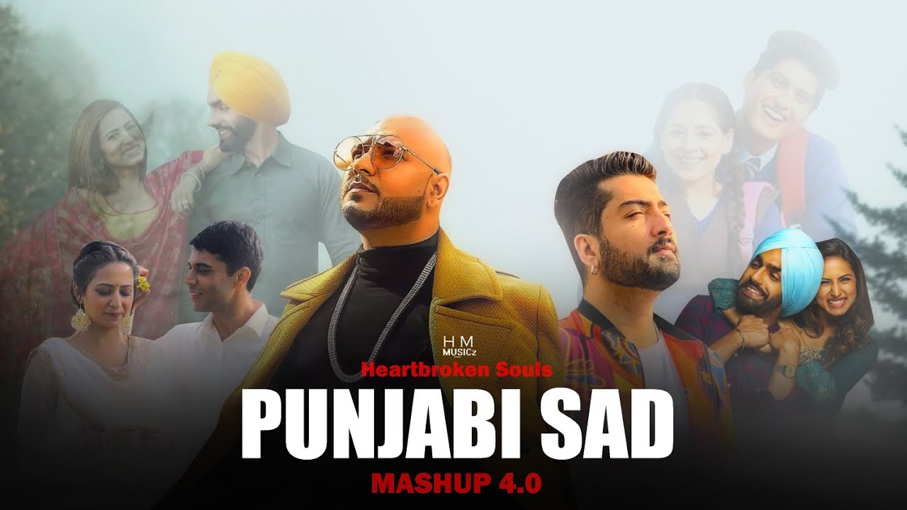 Heartbroken Souls Punjabi Sad Mashup 4.0 | Punjabi Long Drive Mashup | H M musicz