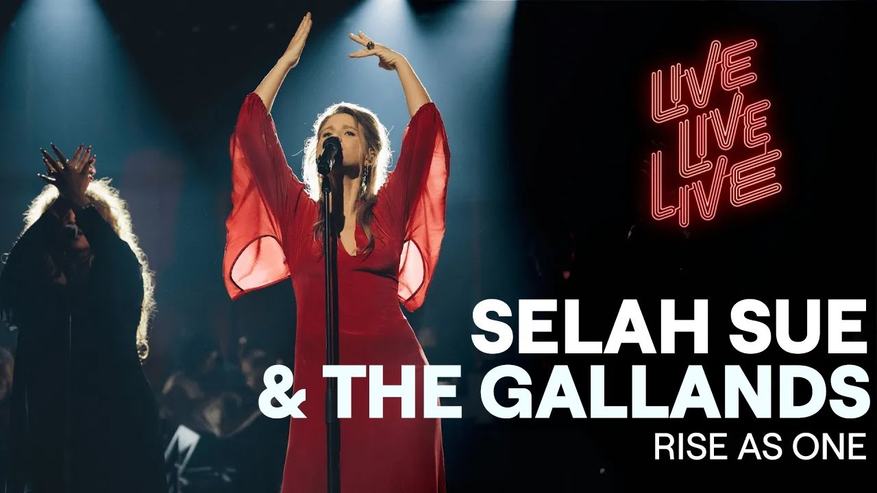 Rise as one - Selah Sue & The Gallands | Live live live