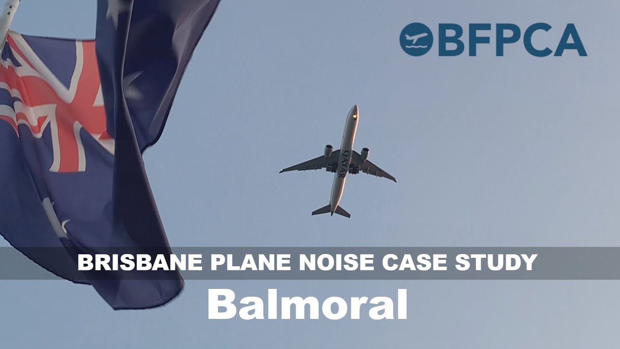 Case study: excessive plane noise in Balmoral Brisbane︱BFPCA