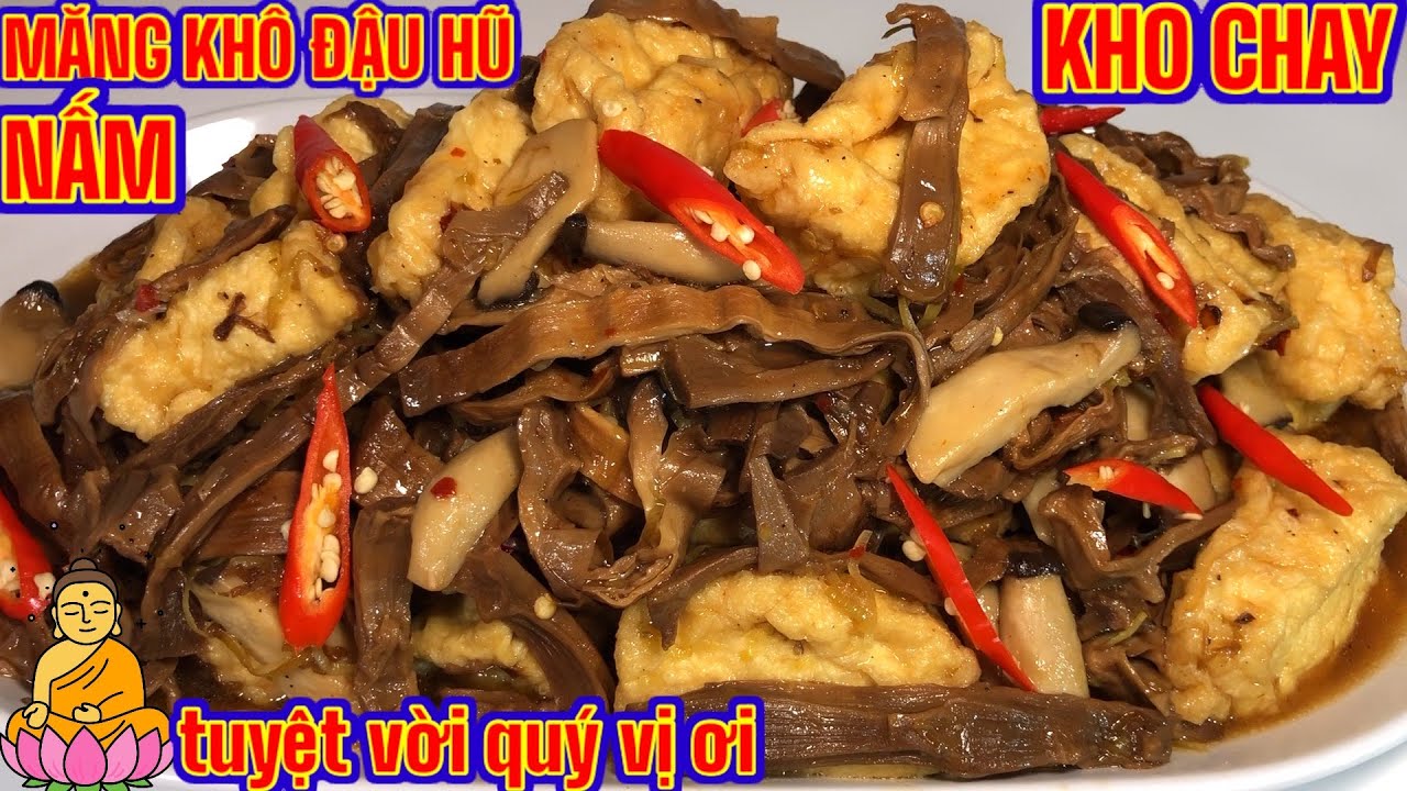 🇺🇸Tuyệt Chiêu- MĂNG KHÔ ĐẬU HŨ NẤM KHO CHAY ăn là mê @Cali Mon Ngon Dan Da .