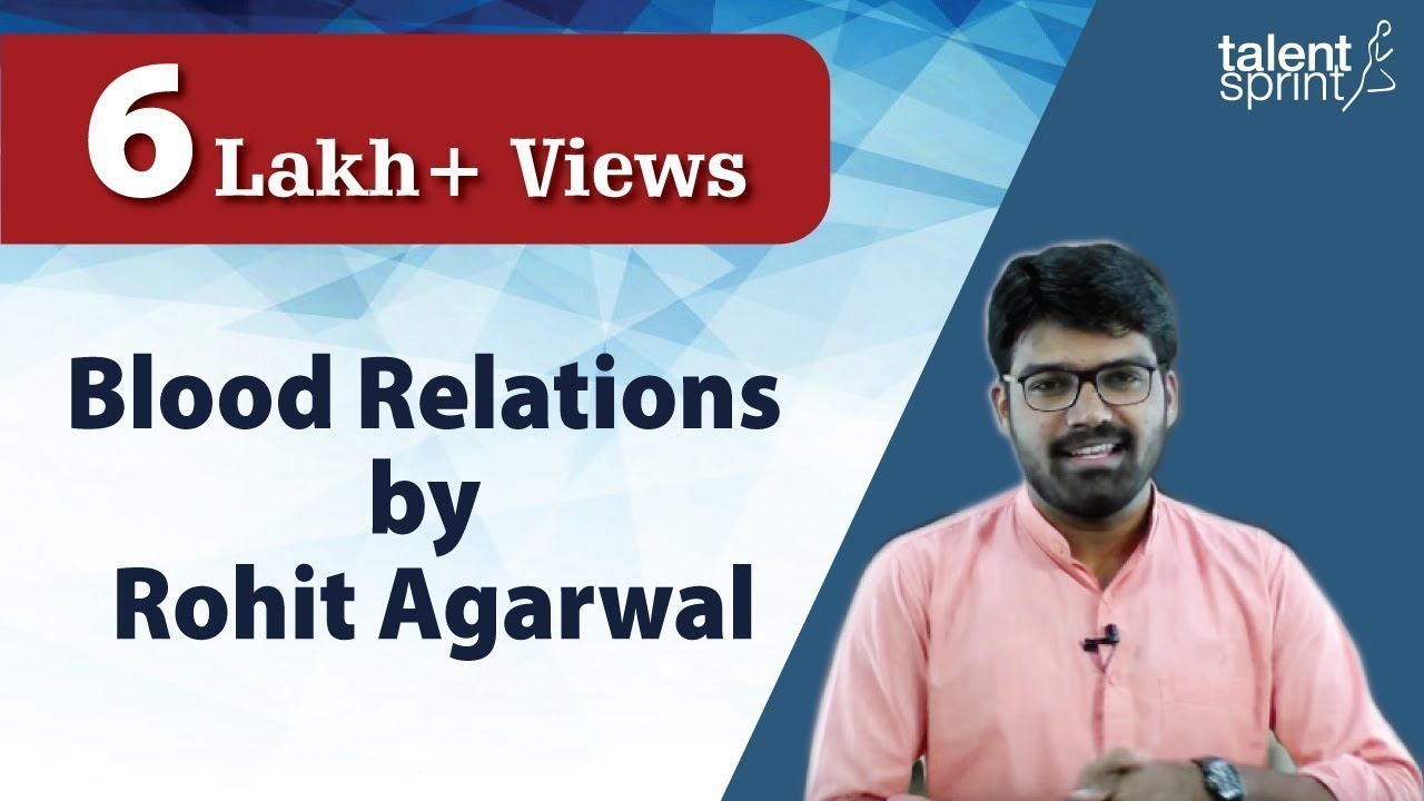 Blood Relations by Rohit Agarwal | Reasoning Tricks | TalentSprint