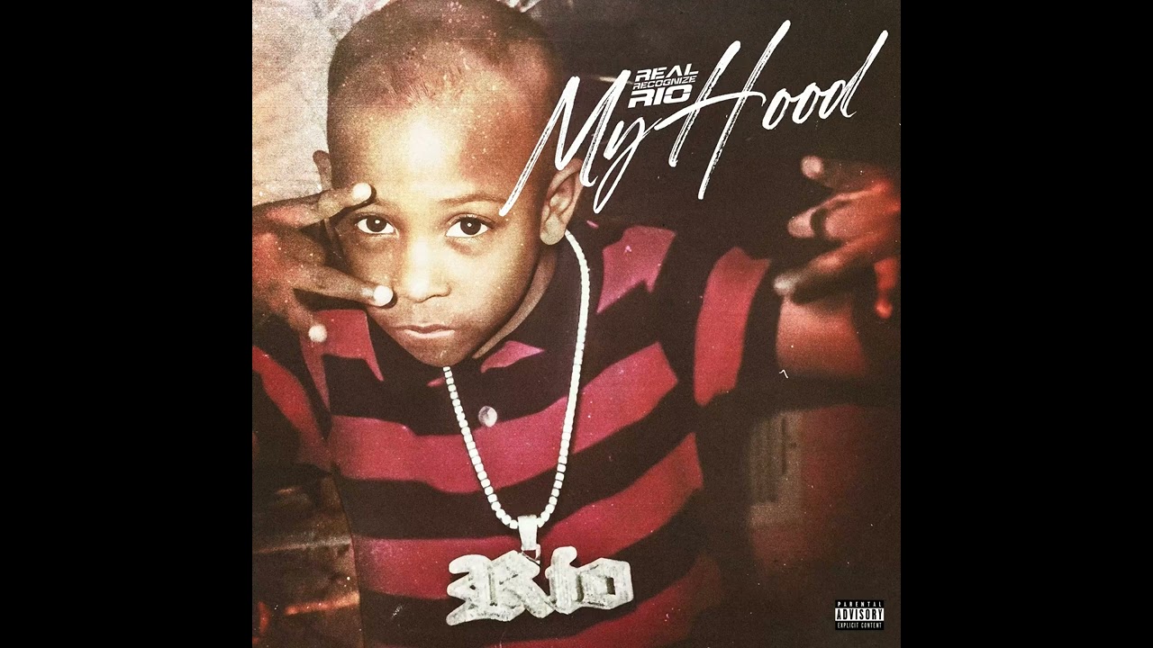 Real Recognize Rio - My Hood (Official Audio)