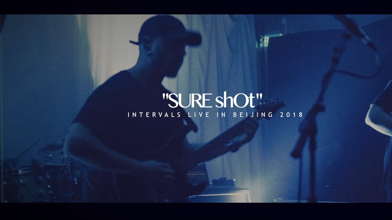 Sure Shot - INTERVALS (LIVE IN BEIJING 2018)