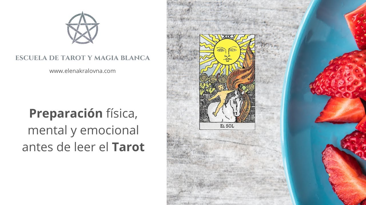 PREPARACIÓN FÍSICA, MENTAL Y EMOCIONAL ANTES DE LEER EL TAROT
