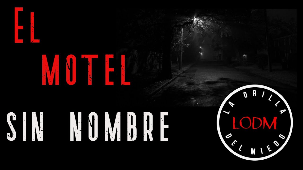 La orilla del miedo #226 - El motel sin nombre