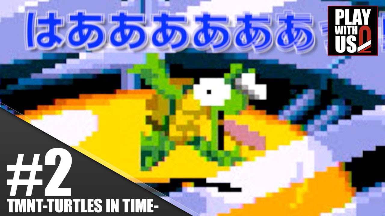 #2【2015/冬休み】弟者,兄者の「T.M.N.T. タートルズインタイム」【2BRO.】END