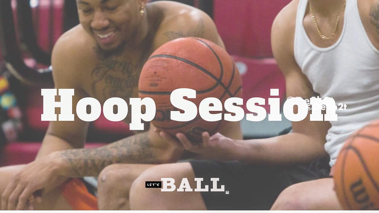 🔥🔥🛫Hoop Session ( Nashville,Tn) | Let&rsquo;s Ball + Desh2t