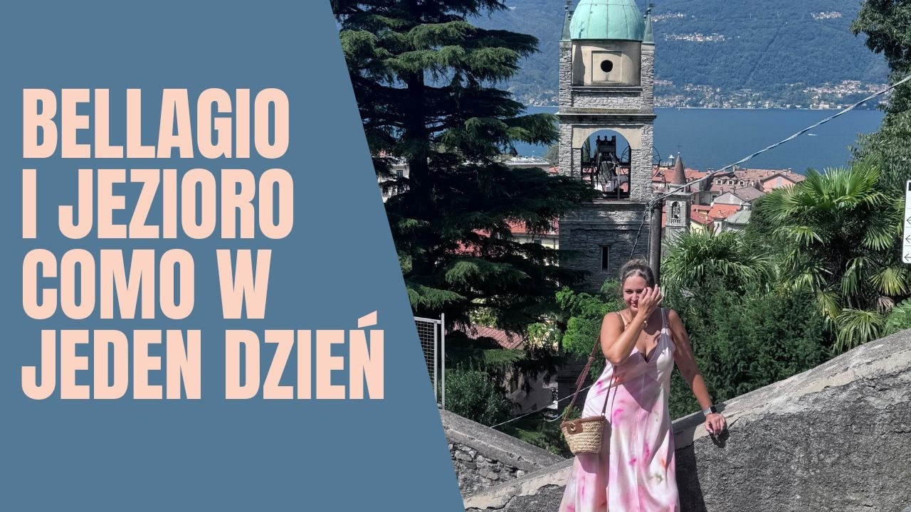 Bellagio, ogrody i wodospad nad Jeziorem Como – czy to najpiękniejsze miejsca we Włoszech?