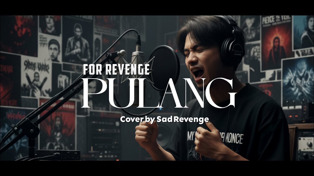 Pulang - for Revenge Cover by Sad Revenge #sadrevengetv #forrevenge #emo #cover 