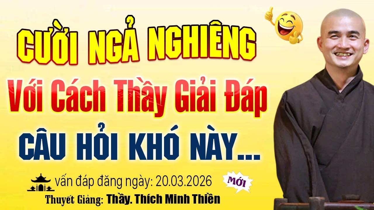 Phật Tử Cười Nghiêng Ngả Với Cách Thầy Giải Đáp Câu Hỏi Khó Này...