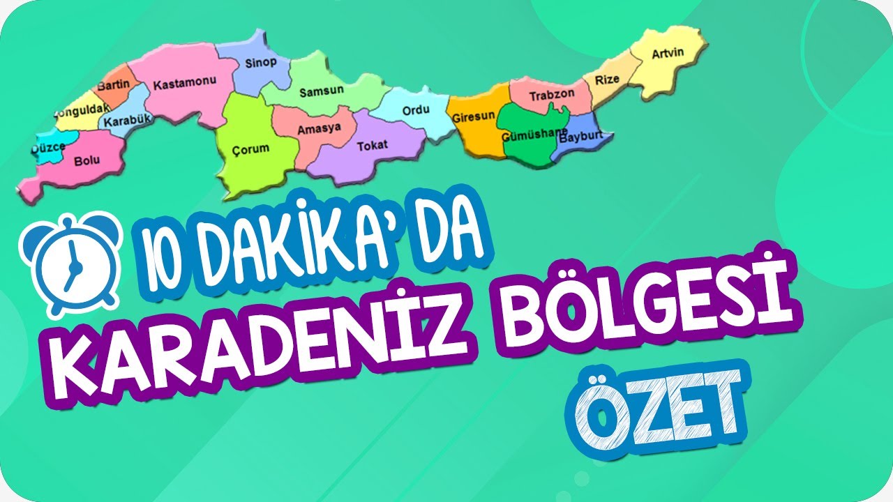 10 Dk'da Karadeniz Bölgesi | AYT Coğrafi Bölgeler