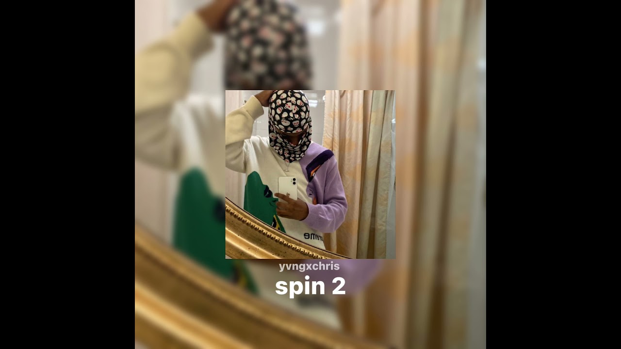 yvngxchris - spin 2 (extended)