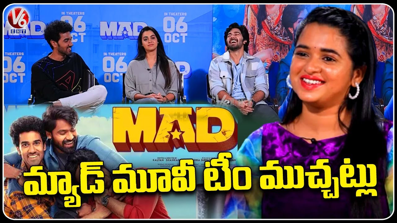 Mad Team  Interview | Sangeeth Shobhan |  Narne Nithin | Gopikaa Udyan | V6 Entertainment