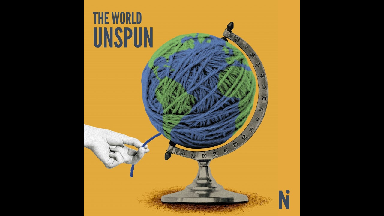 The World Unspun: A brand new podcast series from New Internationalist