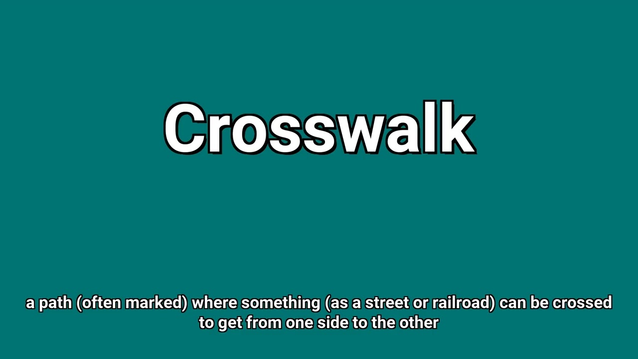 'Crosswalk' Meaning and Pronunciation